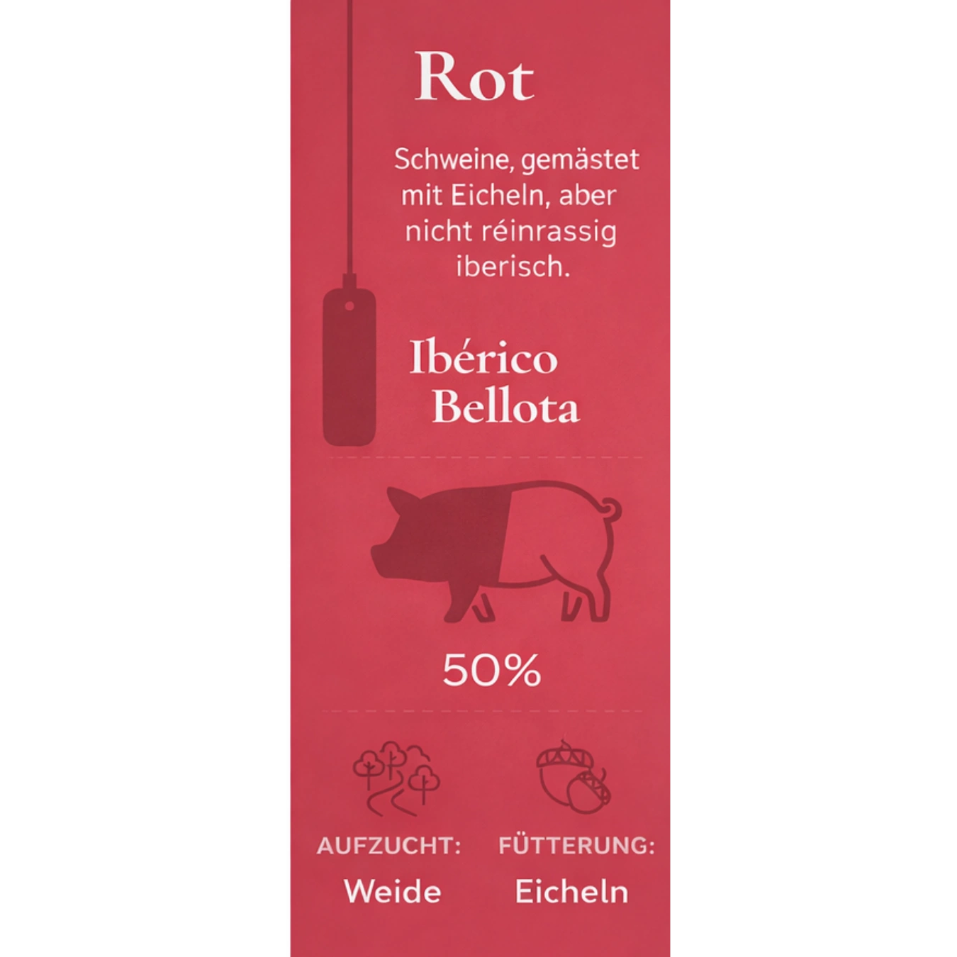 Rote Qualitätskennzeichnung für Ibérico Bellota, 50% Ibérico, Weidehaltung, gefüttert mit Eicheln.