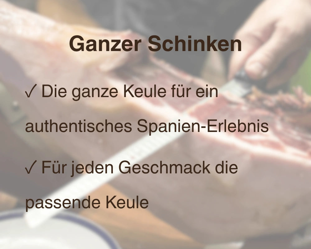 Ganzer Schinken: Die ganze Keule für ein authentisches Spanien-Erlebnis, für jeden Geschmack die passende Keule – La Tradición